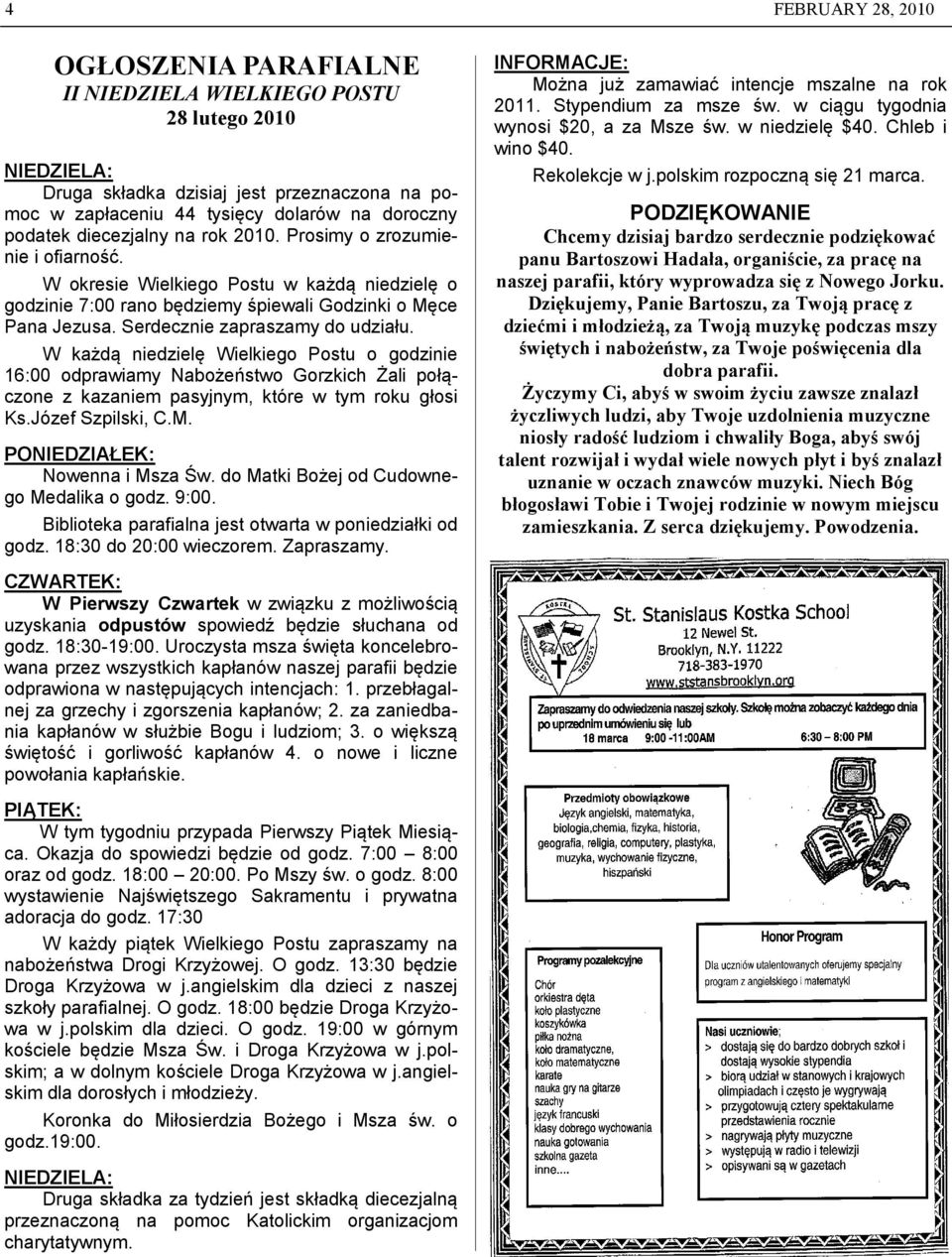 Serdecznie zapraszamy do udziału. W każdą niedzielę Wielkiego Postu o godzinie 16:00 odprawiamy Nabożeństwo Gorzkich Żali połączone z kazaniem pasyjnym, które w tym roku głosi Ks.Józef Szpilski, C.M.