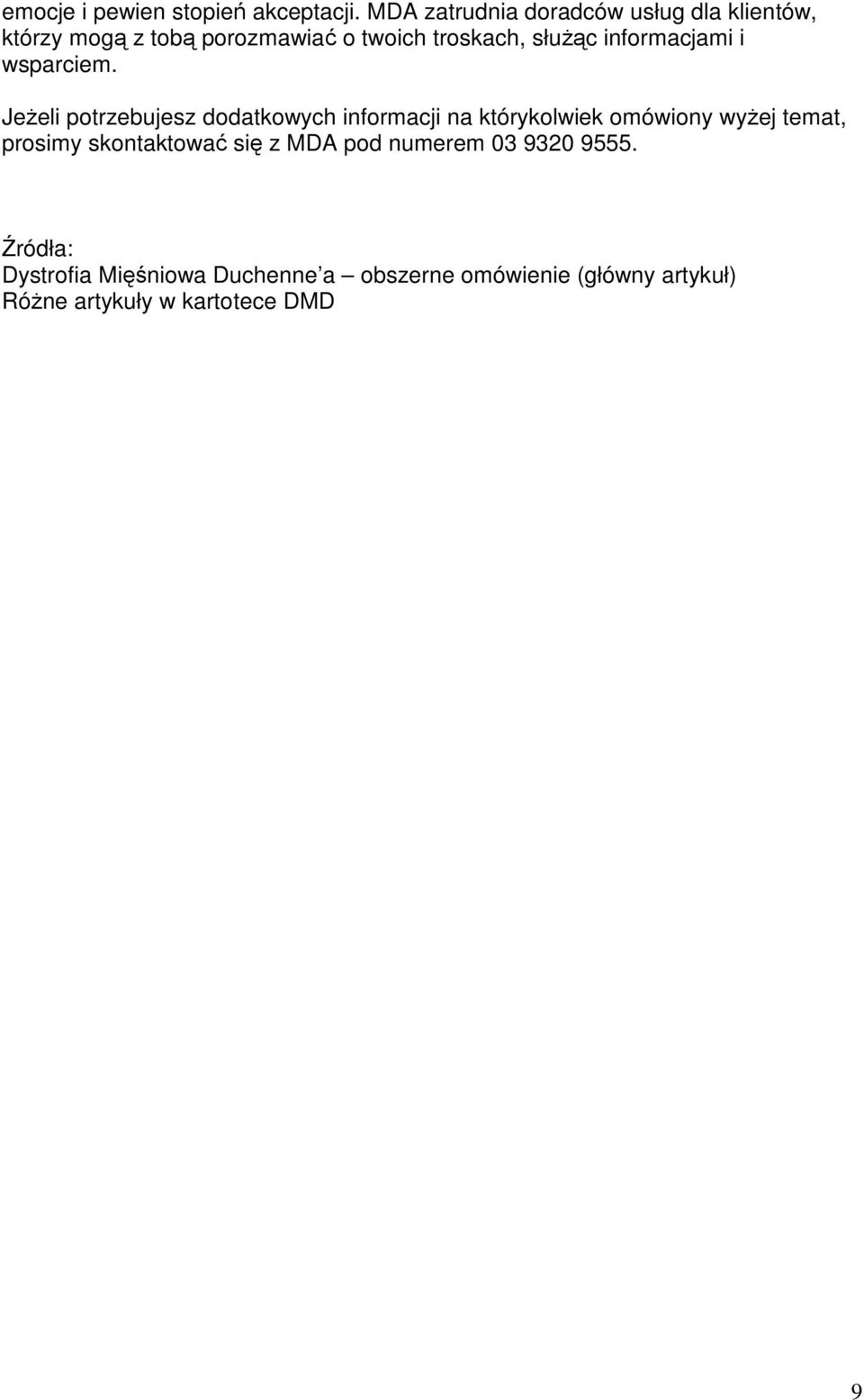 informacjami i wsparciem.