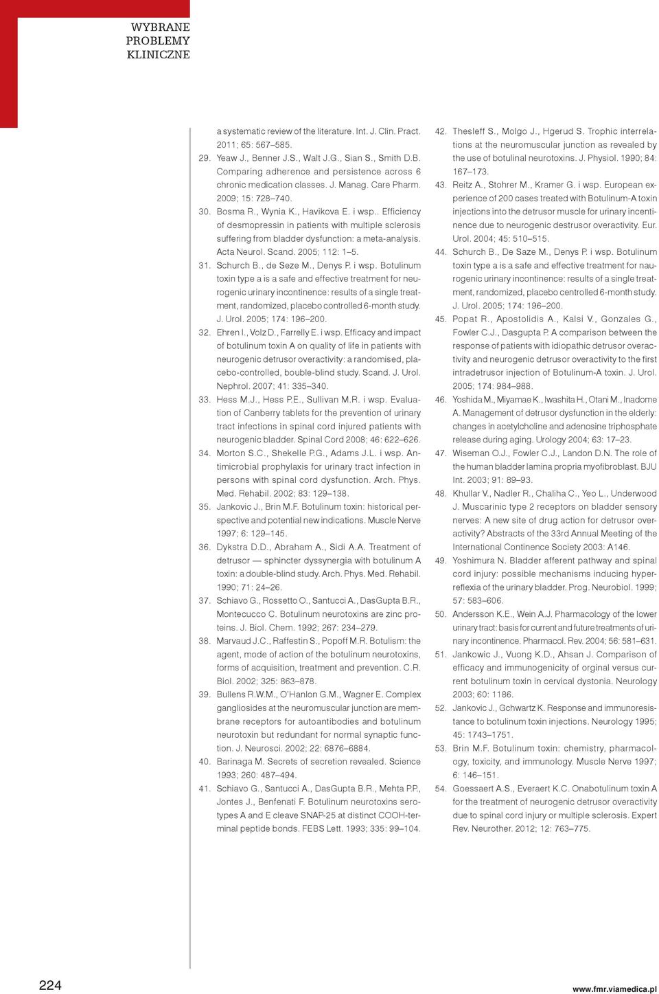 Acta Neurol. Scand. 2005; 112: 1 5. 31. Schurch B., de Seze M., Denys P. i wsp.
