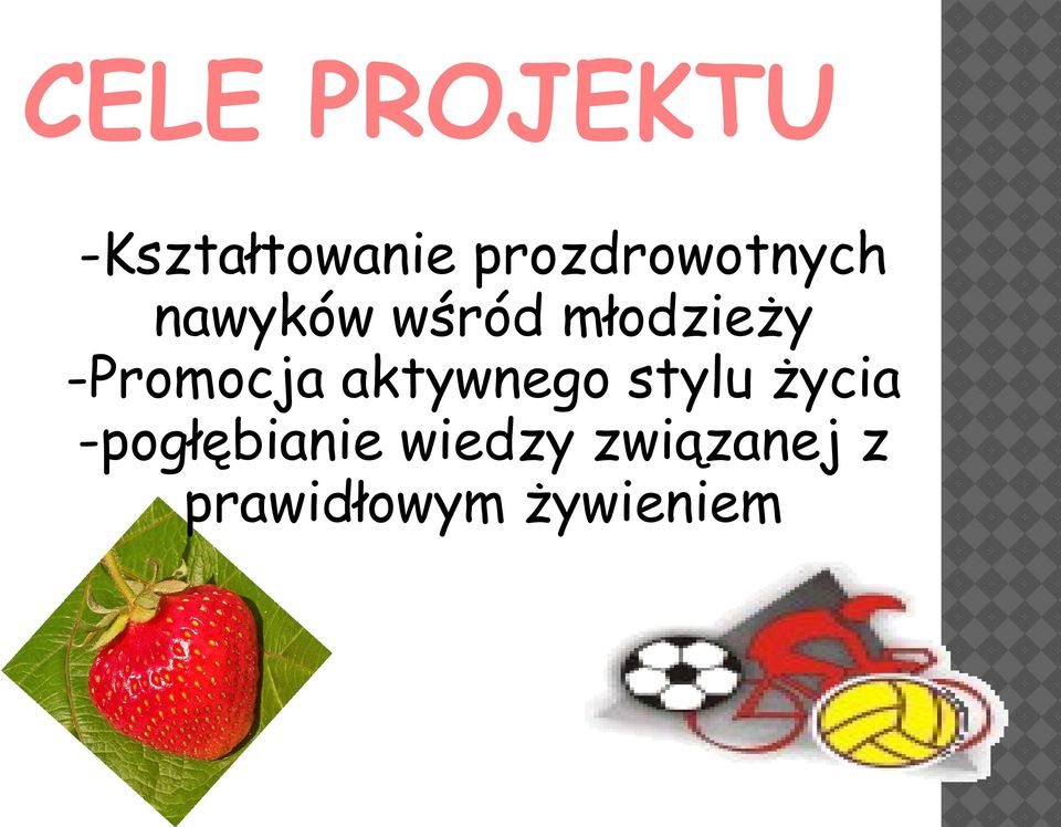 -Promocja aktywnego stylu życia