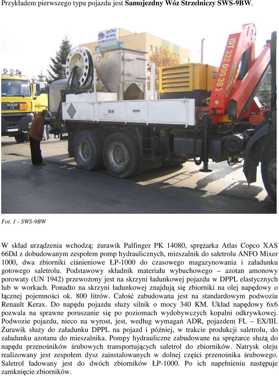ciśnieniowe ŁP-1000 do czasowego magazynowania i załadunku gotowego saletrolu.