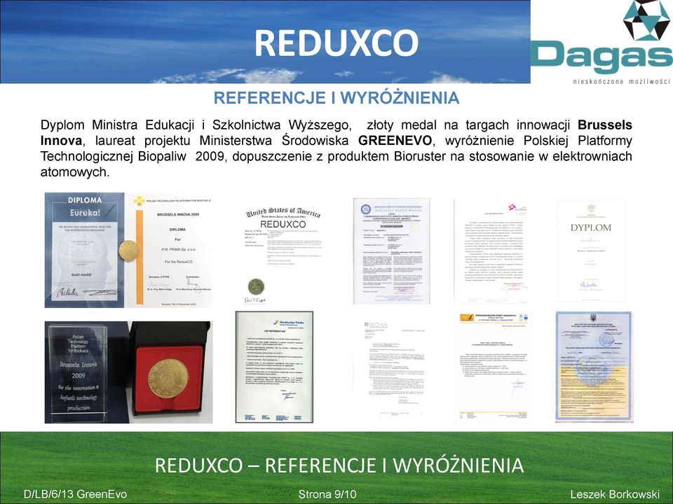wyróżnienie Polskiej Platformy Technologicznej Biopaliw 2009, dopuszczenie z produktem