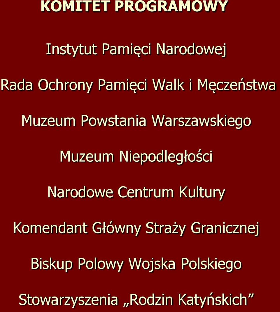 Niepodległości Narodowe Centrum Kultury Komendant Główny Straży