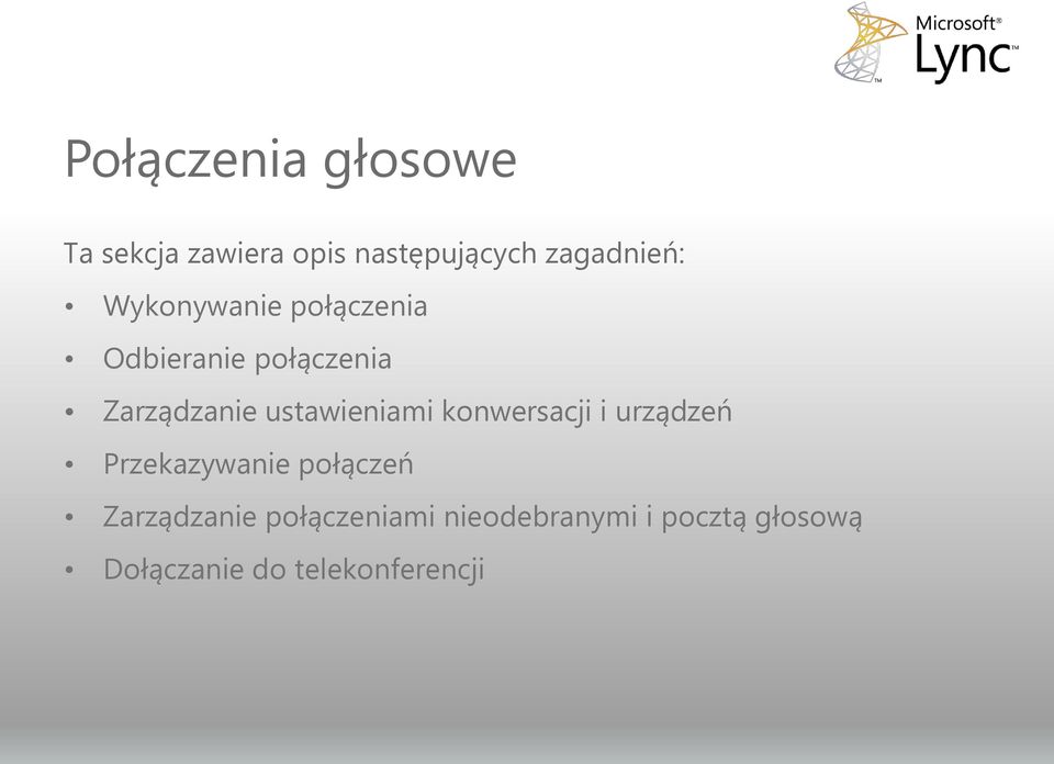 Zarządzanie ustawieniami konwersacji i urządzeń Przekazywanie połączeń