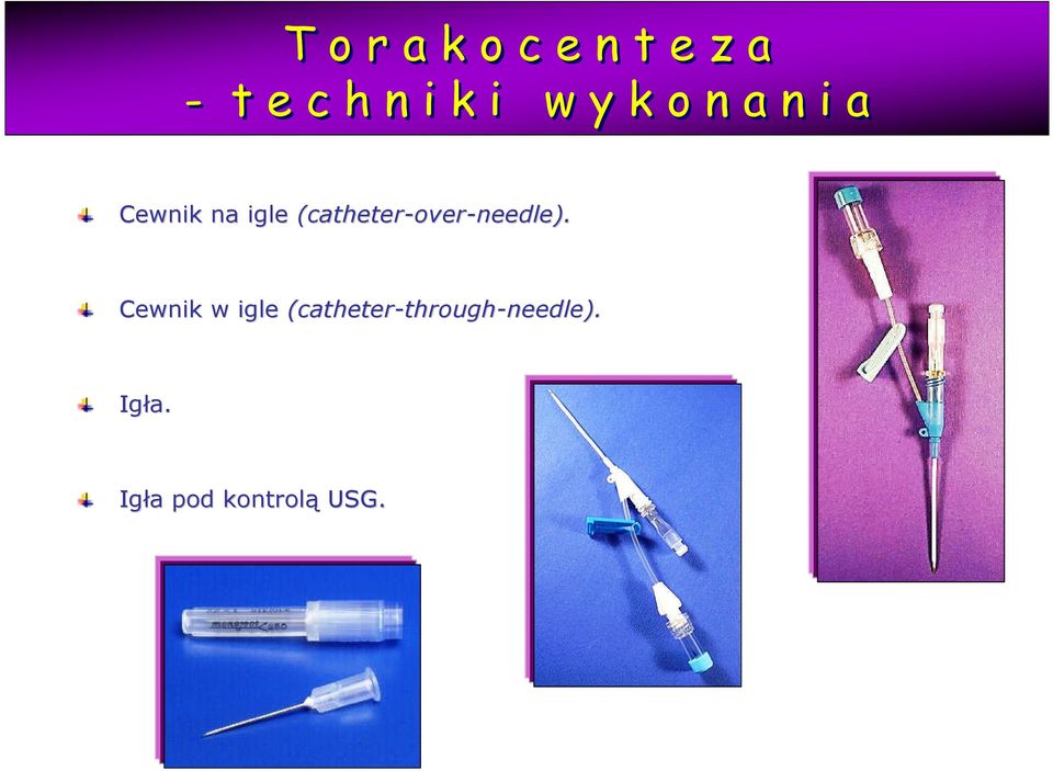 (catheter-over-needle).