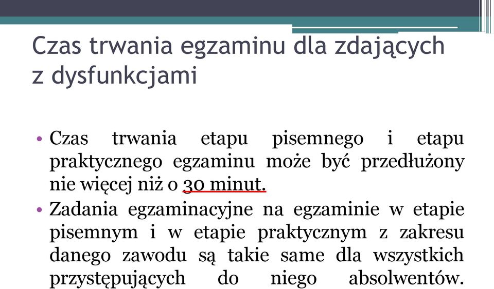 Zadania egzaminacyjne na egzaminie w etapie pisemnym i w etapie praktycznym z