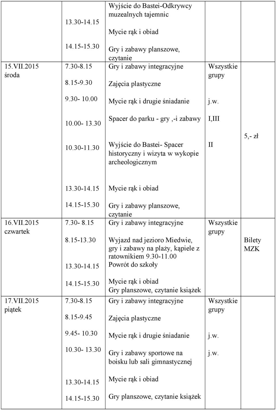 30 Spacer do parku - gry,-i zabawy I,III 10.30-11.