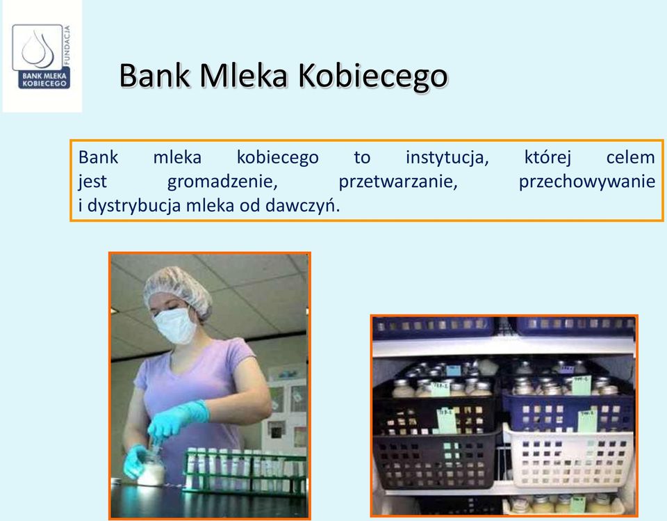 jest gromadzenie, przetwarzanie,