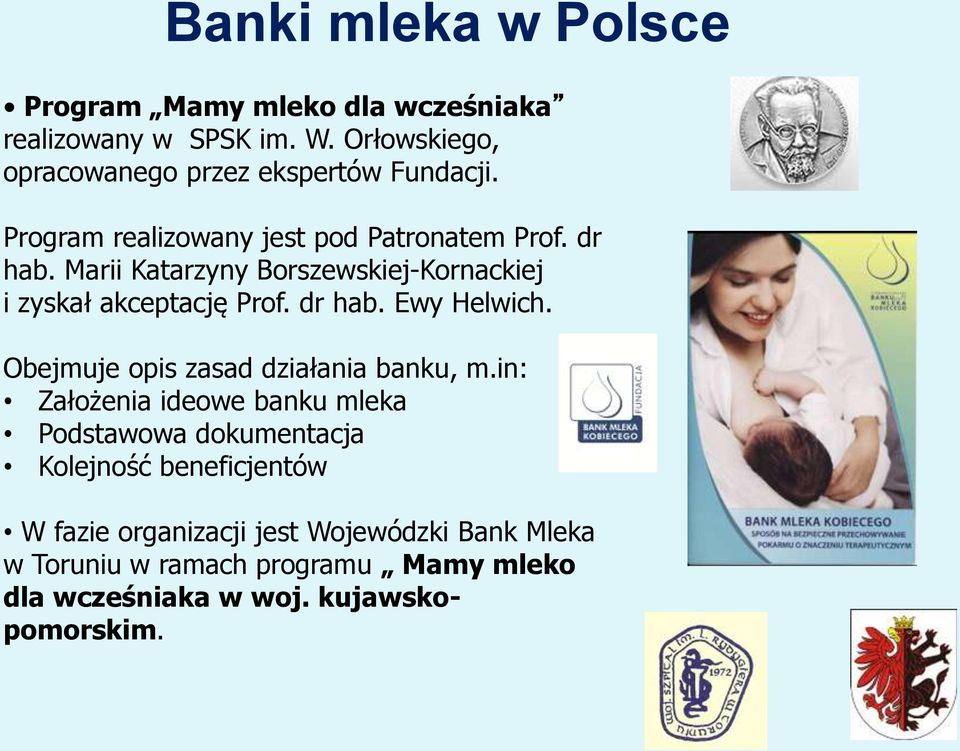 Marii Katarzyny Borszewskiej-Kornackiej i zyskał akceptację Prof. dr hab. Ewy Helwich. Obejmuje opis zasad działania banku, m.