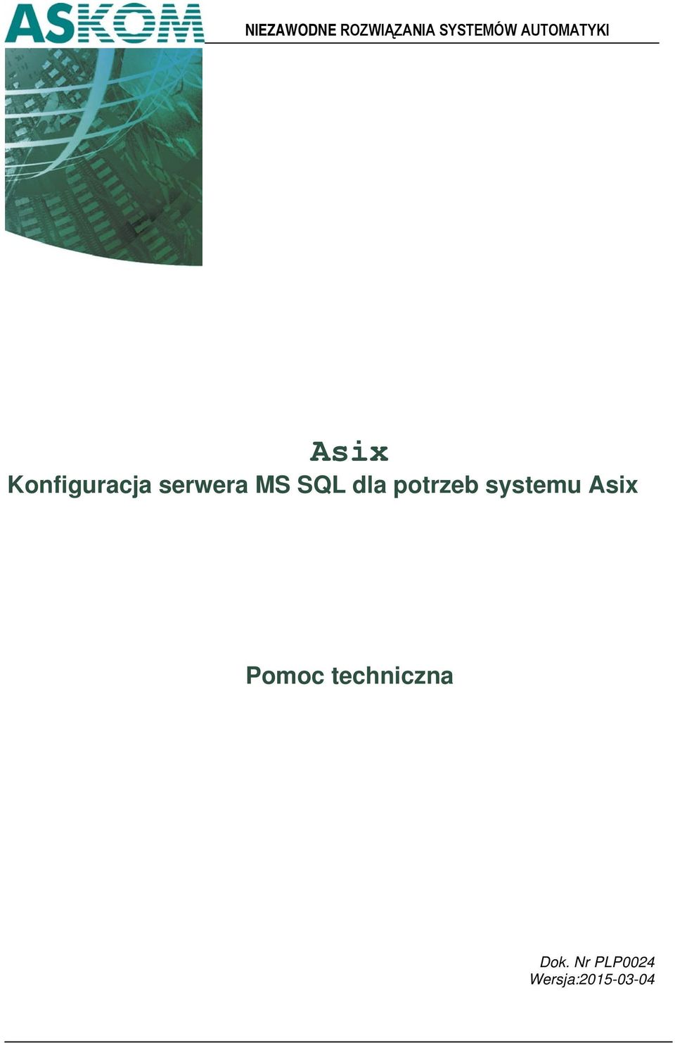 MS SQL dla potrzeb systemu Asix Pomoc