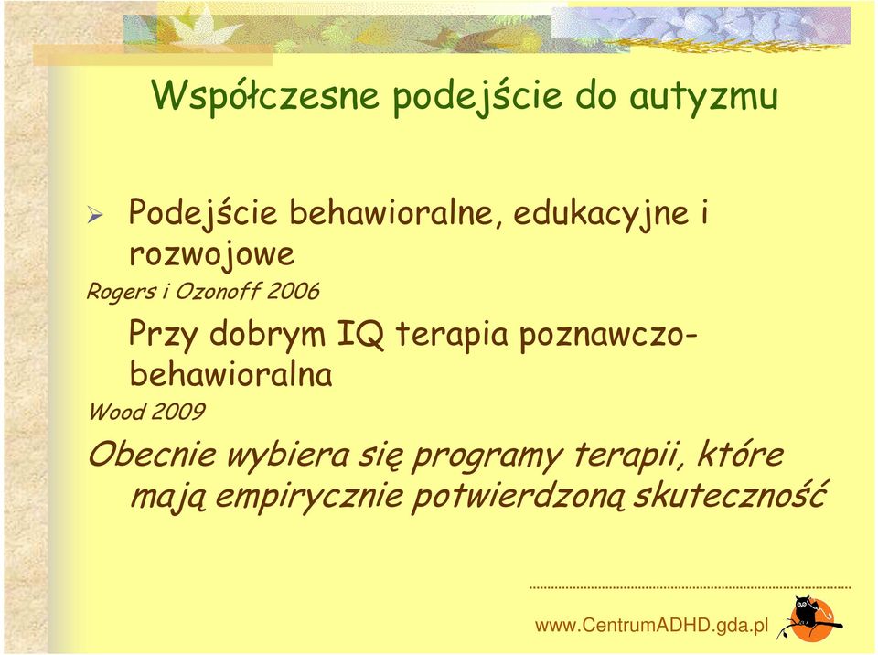 terapia poznawczobehawioralna Wood 2009 Obecnie wybiera się