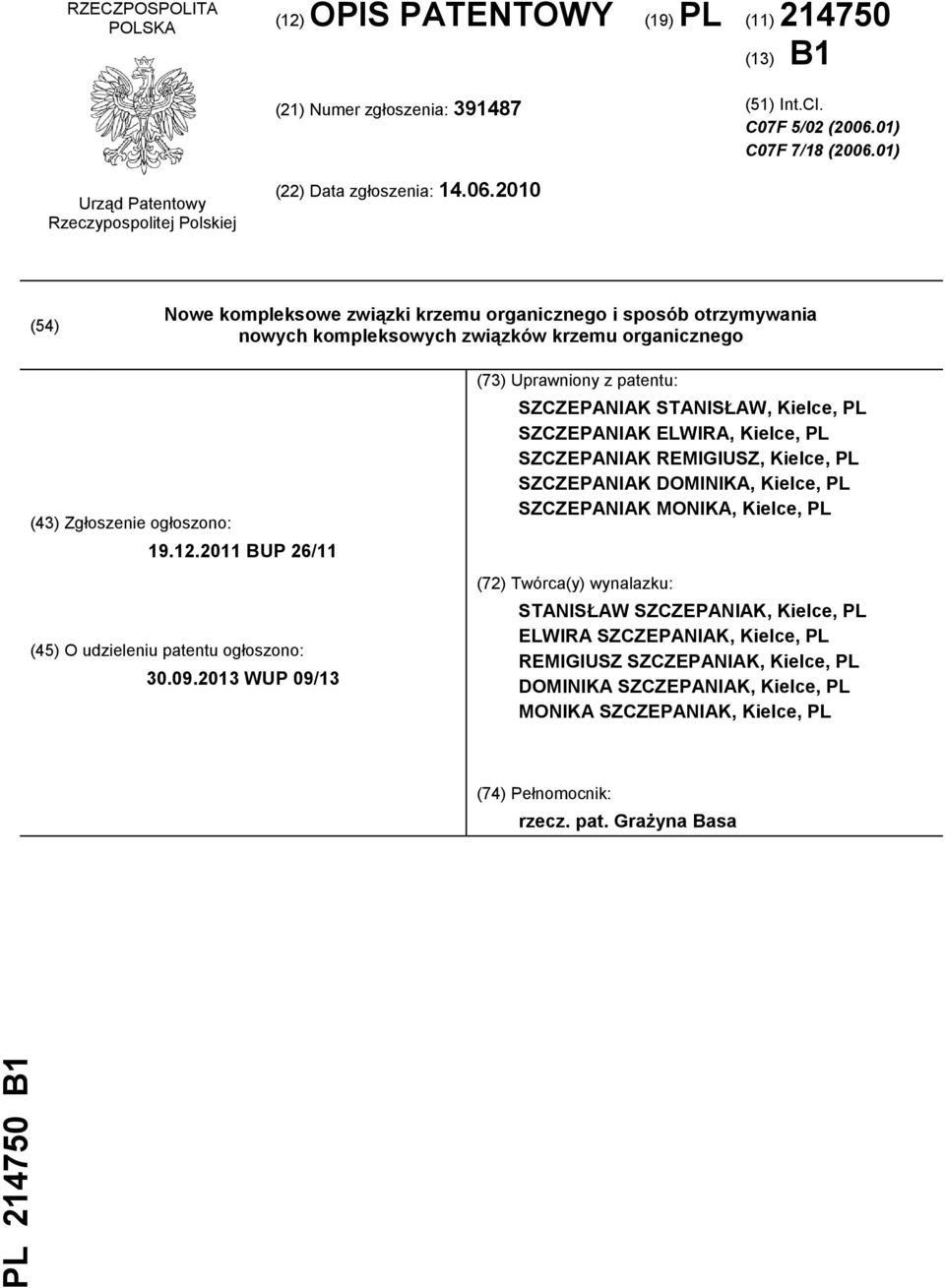 2010 (54) Nowe kompleksowe związki krzemu organicznego i sposób otrzymywania nowych kompleksowych związków krzemu organicznego (43) Zgłoszenie ogłoszono: 19.12.