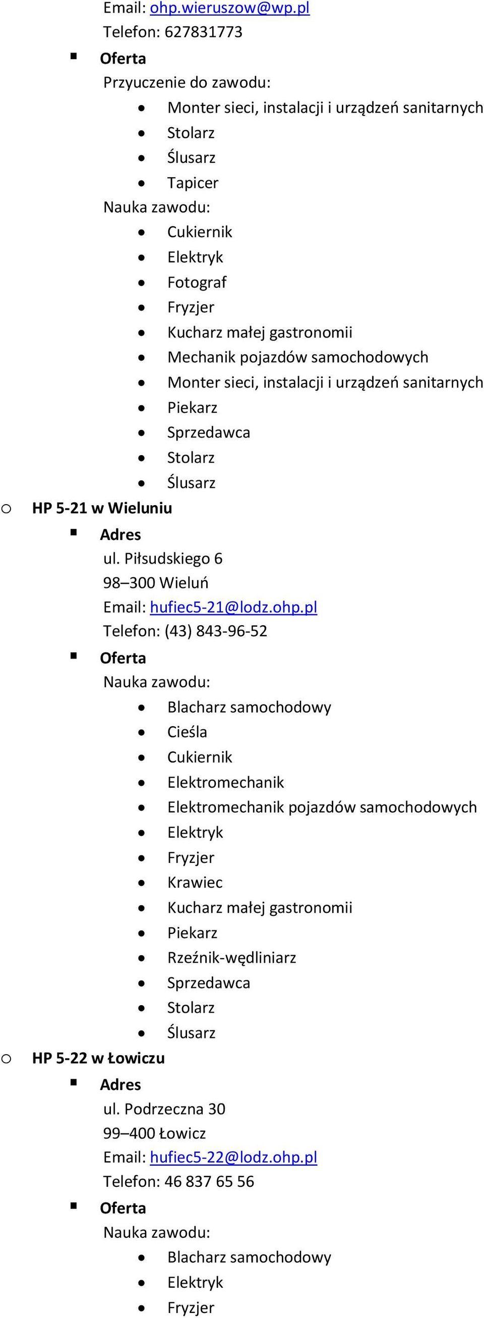 pl Telefon: (43) 843-96-52 Blacharz samochodowy Cieśla pojazdów samochodowych Krawiec o