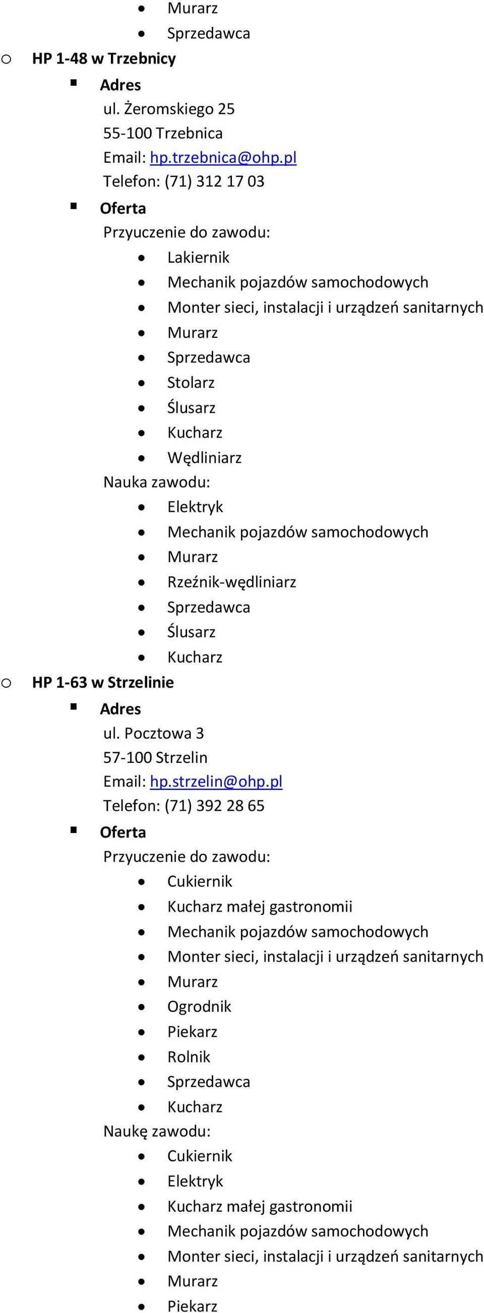 pl Telefon: (71) 312 17 03 Wędliniarz o HP 1-63 w Strzelinie ul.