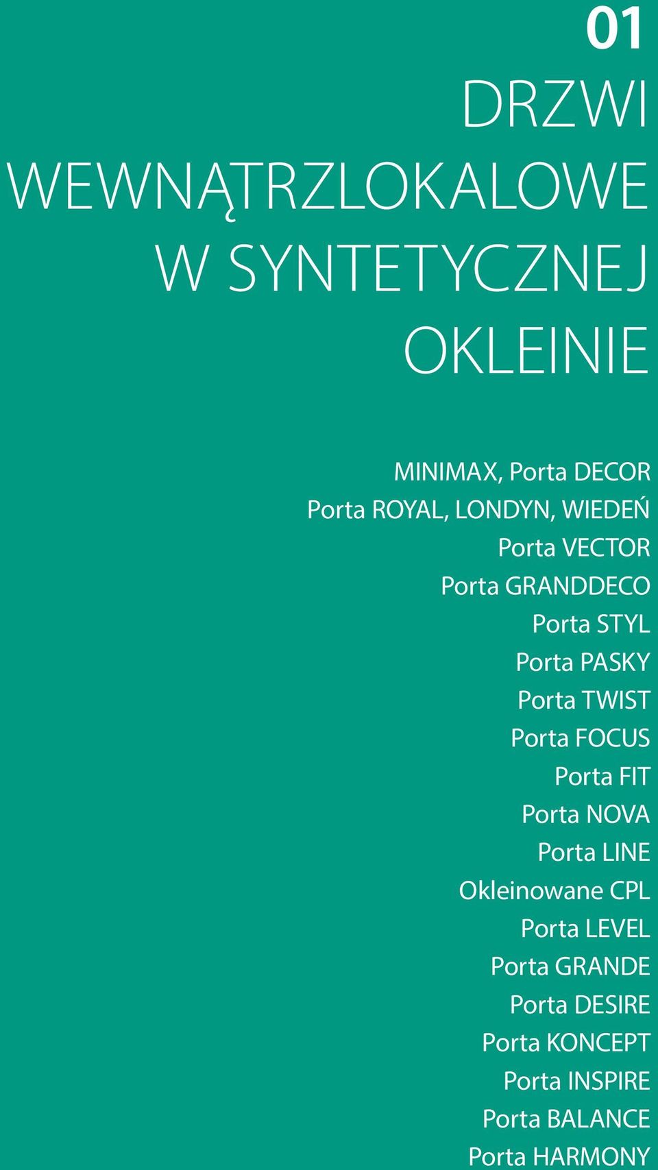 Porta TWIST Porta FOCUS Porta FIT Porta NOVA Porta LINE Okleinowane CPL Porta