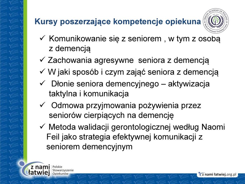 aktywizacja taktylna i komunikacja Odmowa przyjmowania pożywienia przez seniorów cierpiących na demencję