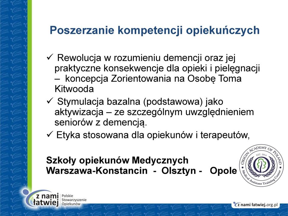 bazalna (podstawowa) jako aktywizacja ze szczególnym uwzględnieniem seniorów z demencją.