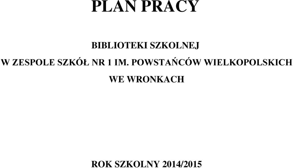 1 IM. POWSTAŃCÓW
