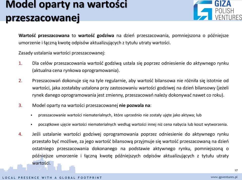 Przeszacowań dokonuje się na tyle regularnie, aby wartość bilansowa nie różniła się istotnie od wartości, jaka zostałaby ustalona przy zastosowaniu wartości godziwej na dzień bilansowy (jeżeli rynek