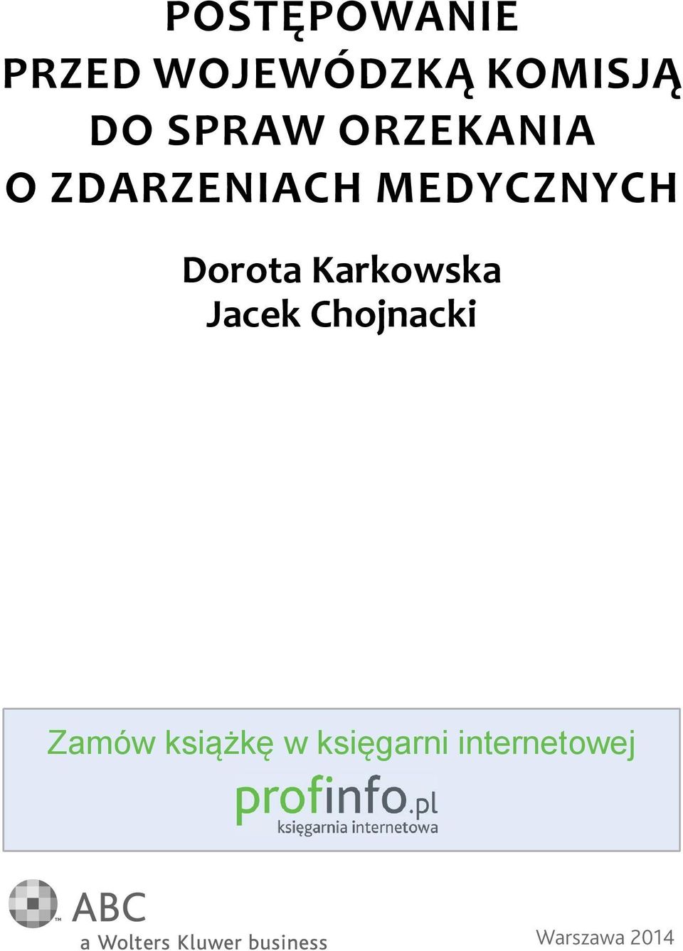 Dorota Karkowska Jacek Chojnacki Zamów