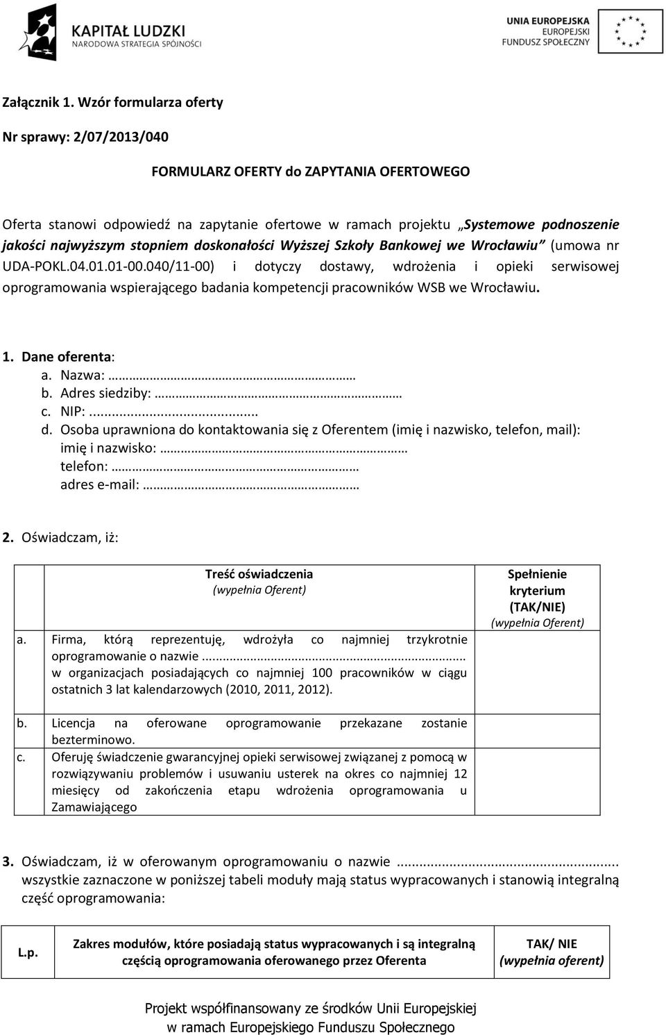 stopniem doskonałości Wyższej Szkoły Bankowej we Wrocławiu (umowa nr UDA-POKL.04.01.01-00.