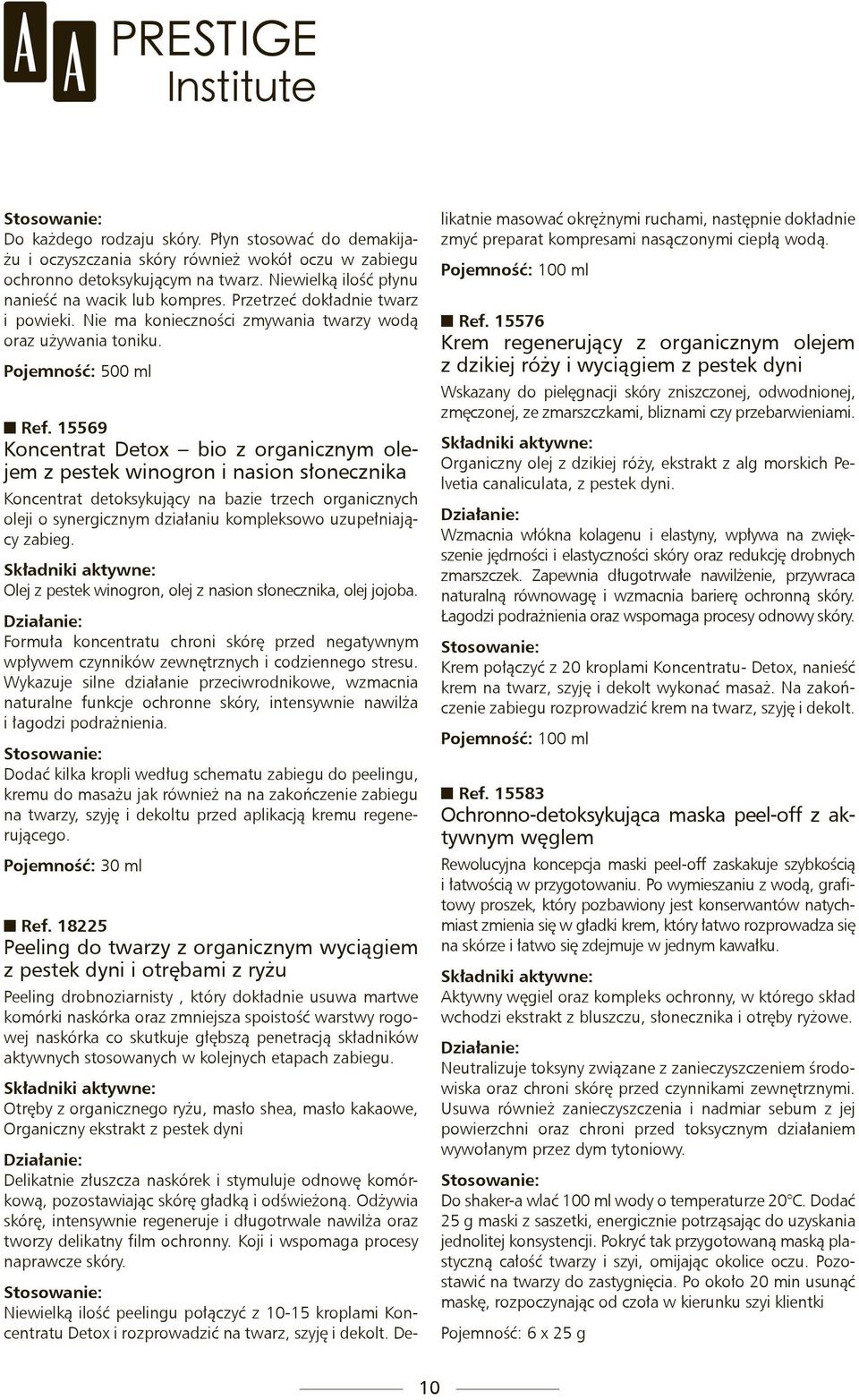 15569 Koncentrat Detox bio z organicznym olejem z pestek winogron i nasion słonecznika Koncentrat detoksykujący na bazie trzech organicznych oleji o synergicznym działaniu kompleksowo uzupełniający
