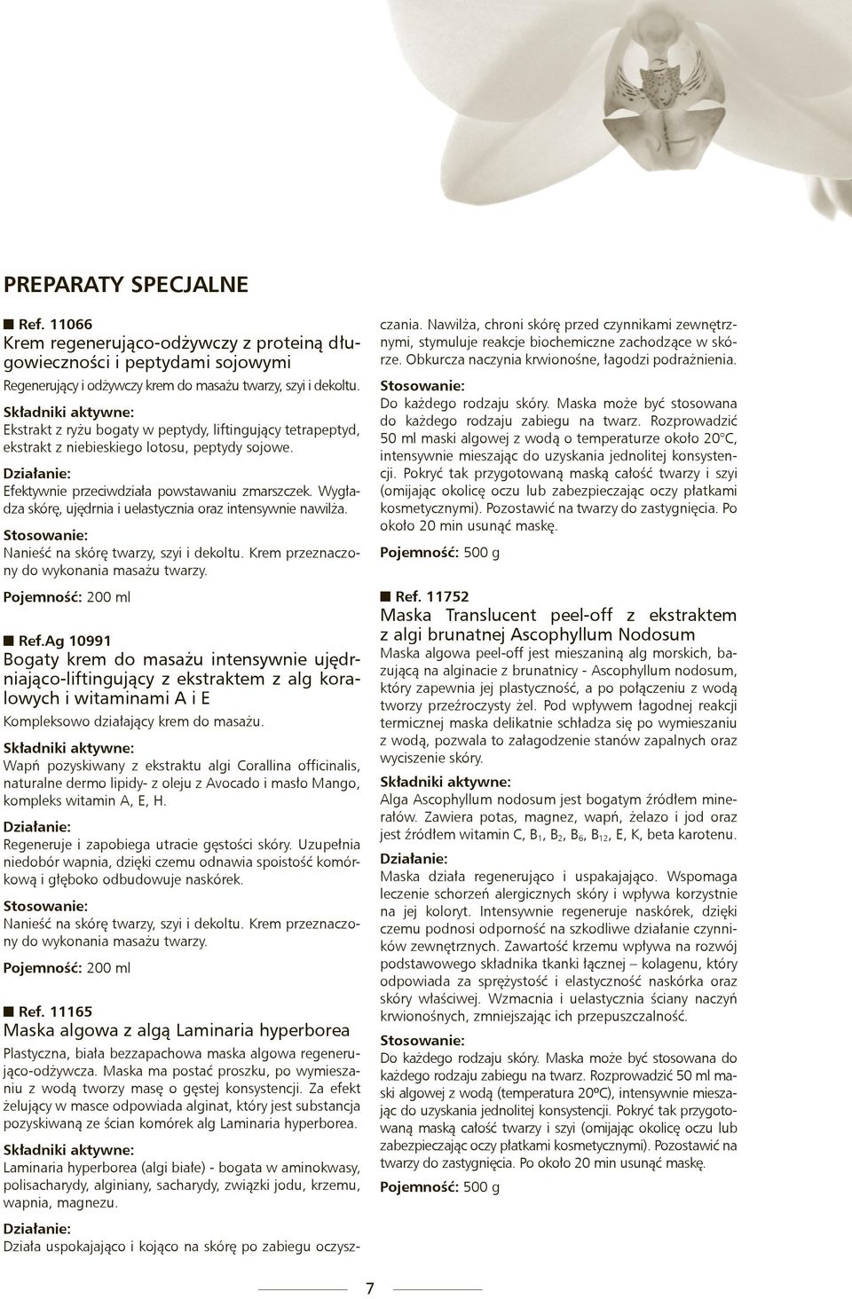 Wygładza skórę, ujędrnia i uelastycznia oraz intensywnie nawilża. Nanieść na skórę twarzy, szyi i dekoltu. Krem przeznaczony do wykonania masażu twarzy. Pojemność: 200 ml Ref.