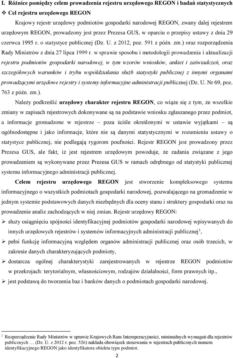 ) oraz rozporządzenia Rady Ministrów z dnia 27 lipca 1999 r.