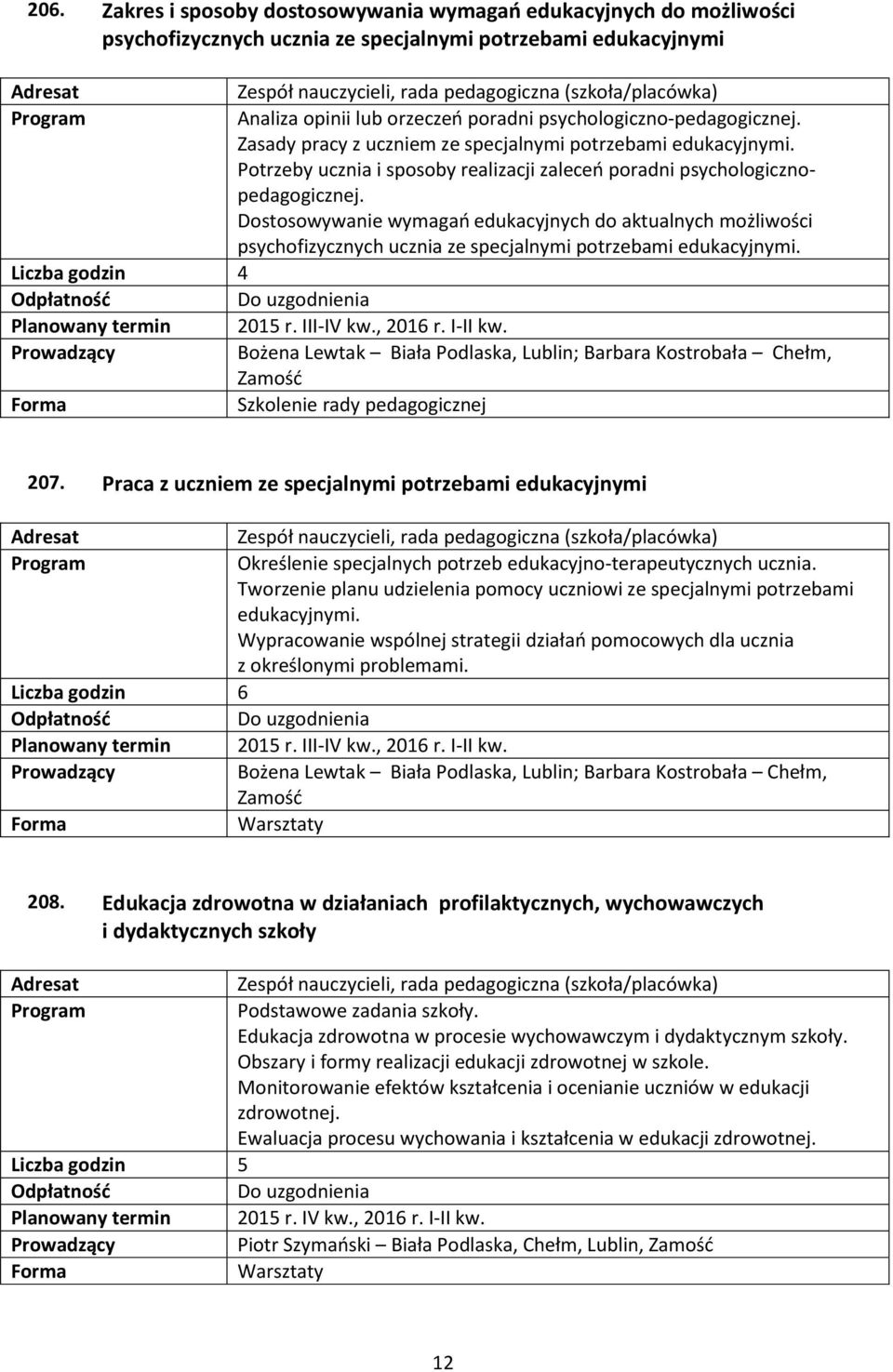 Potrzeby ucznia i sposoby realizacji zaleceń poradni psychologicznopedagogicznej.