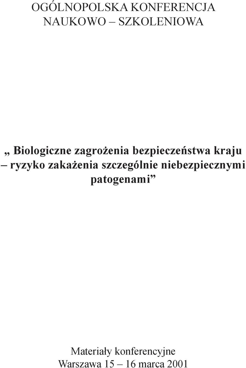 ryzyko zakażenia szczególnie niebezpiecznymi