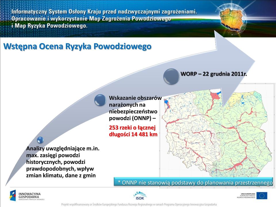 długości 14 481 km Analizy uwzględniające m.in. max.