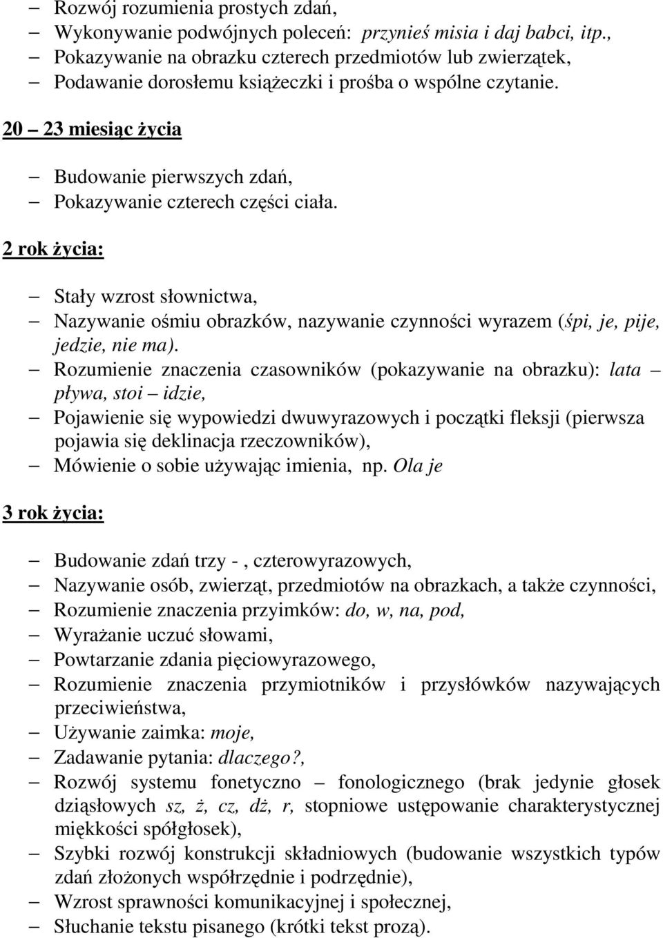 20 23 miesiąc życia Budowanie pierwszych zdań, Pokazywanie czterech części ciała.