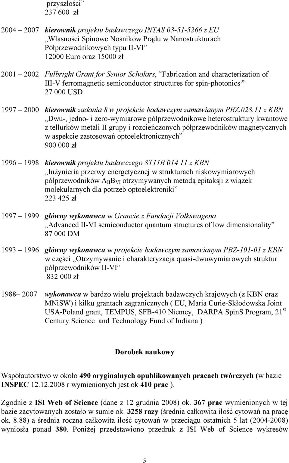badawczym zamawianym PBZ.028.