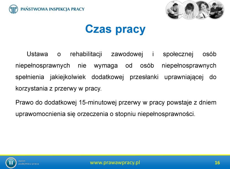 uprawniającej do korzystania z przerwy w pracy.