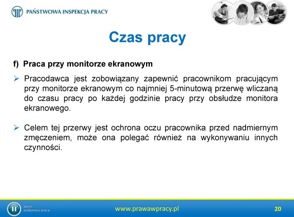 każdej godzinie pracy przy obsłudze monitora ekranowego.