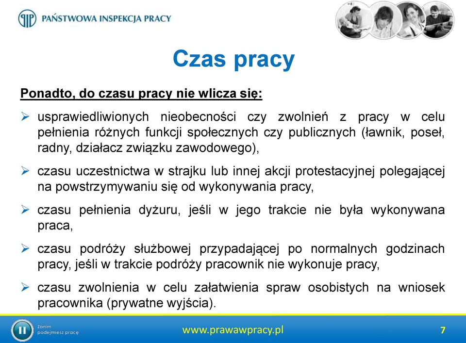 od wykonywania pracy, czasu pełnienia dyżuru, jeśli w jego trakcie nie była wykonywana praca, czasu podróży służbowej przypadającej po normalnych godzinach