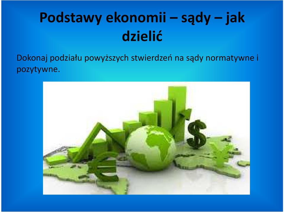 powyższych stwierdzeń na