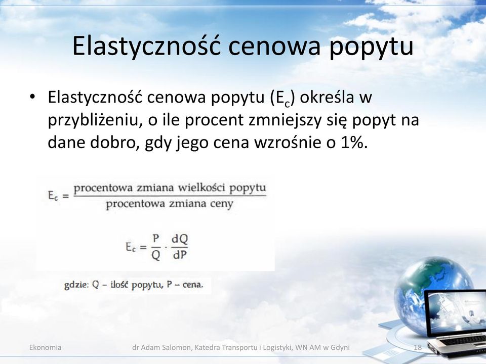 na dane dobro, gdy jego cena wzrośnie o 1%.