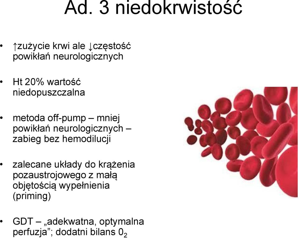 zabieg bez hemodilucji zalecane układy do krążenia pozaustrojowego z małą