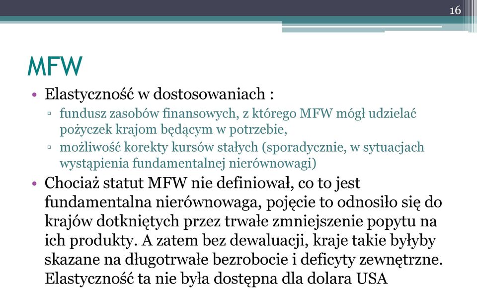 co to jest fundamentalna nierównowaga, pojęcie to odnosiło się do krajów dotkniętych przez trwałe zmniejszenie popytu na ich produkty.