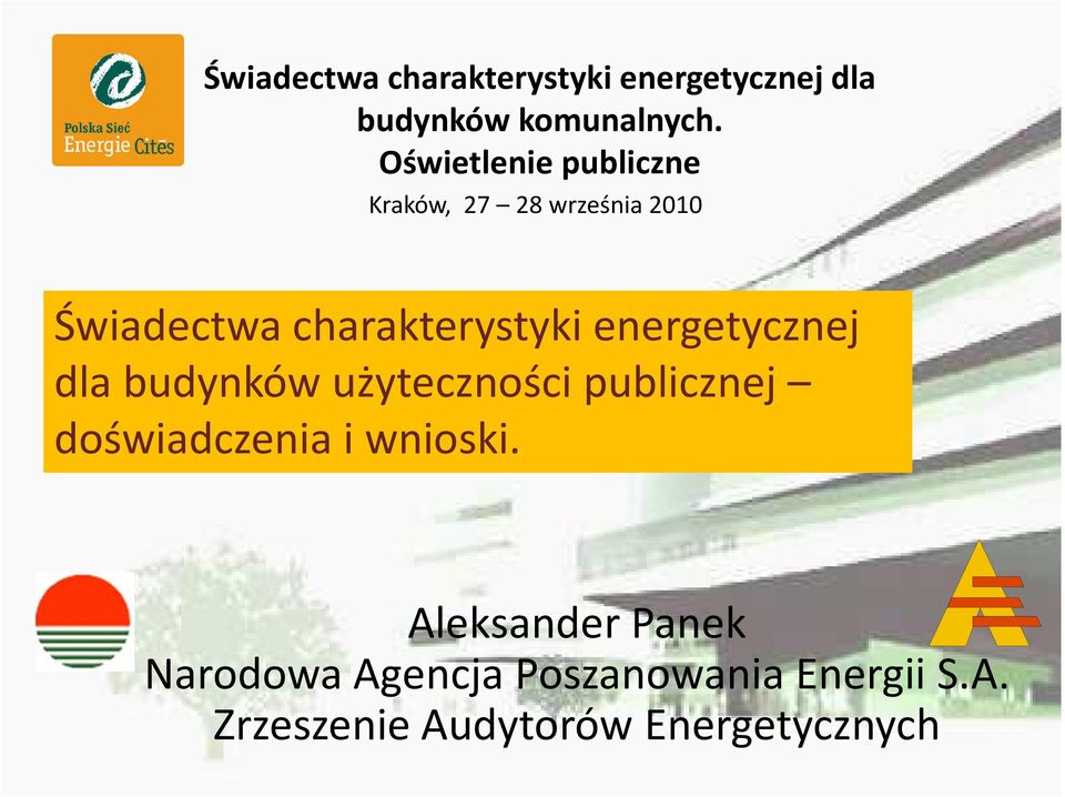 energetycznej dla budynków użyteczności publicznej doświadczenia i wnioski.