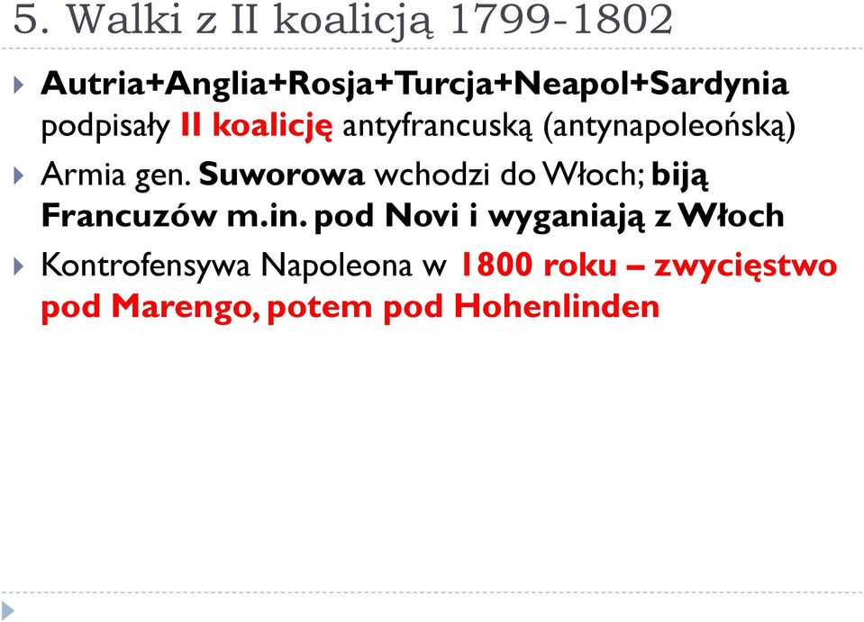 antyfrancuską (antynapoleońską) Armia gen.