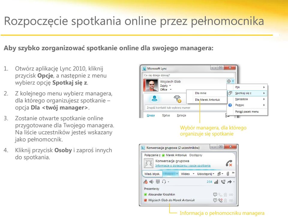 3. Zostanie otwarte spotkanie online przygotowane dla Twojego managera. Na liście uczestników jesteś wskazany jako pełnomocnik.