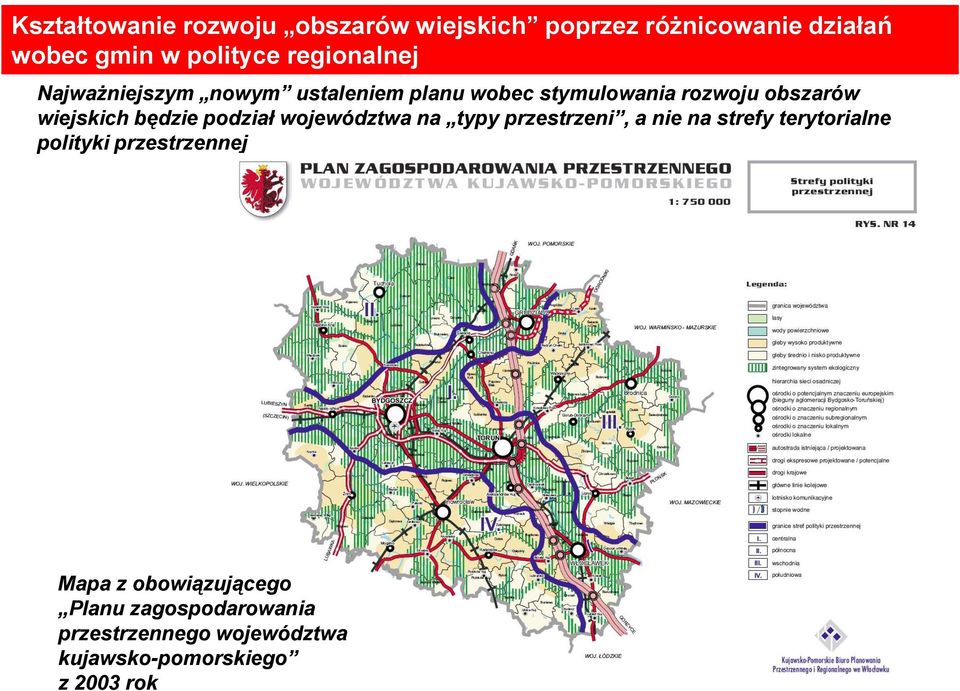 będzie podział województwa na typy przestrzeni, a nie na strefy terytorialne polityki