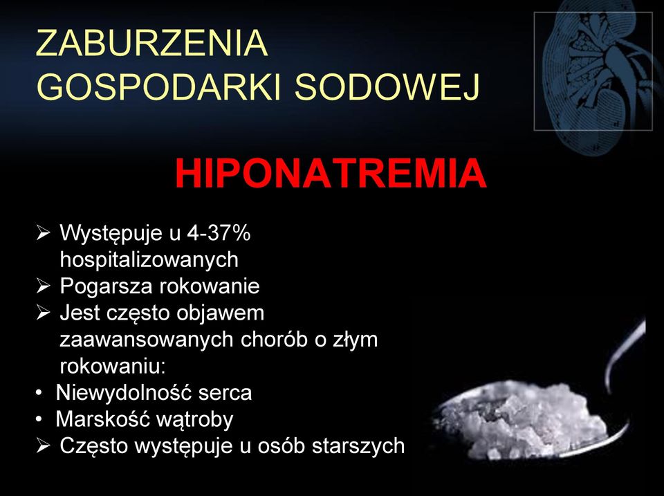 zaawansowanych chorób o złym rokowaniu: