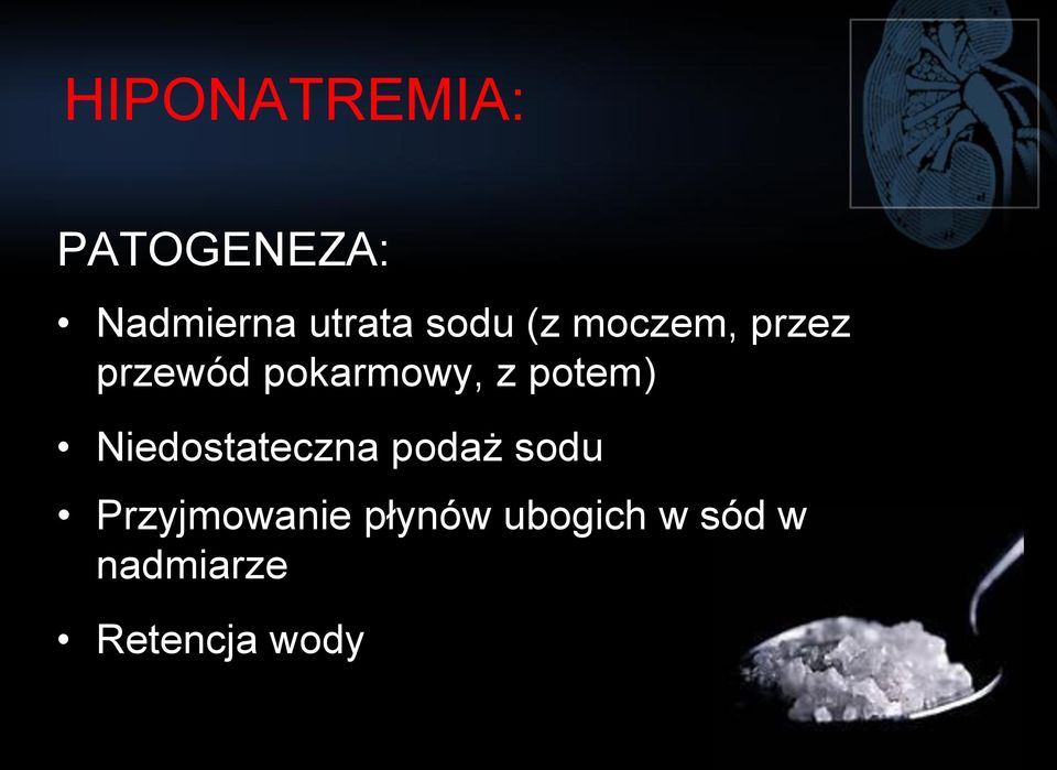 potem) Niedostateczna podaż sodu