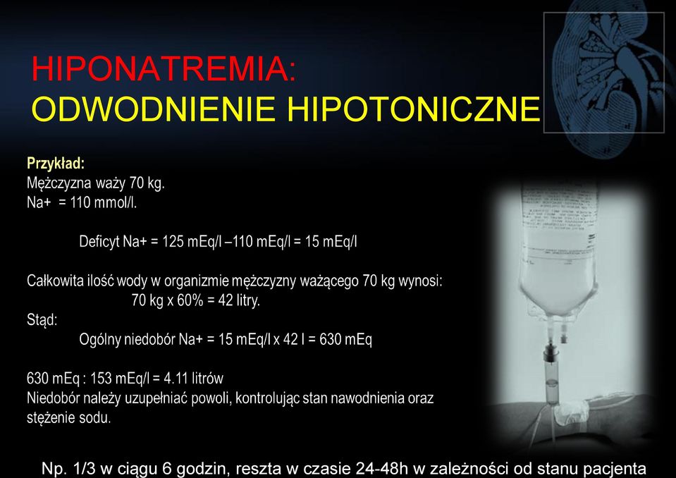 1/3 w ciągu 6 godzin, reszta