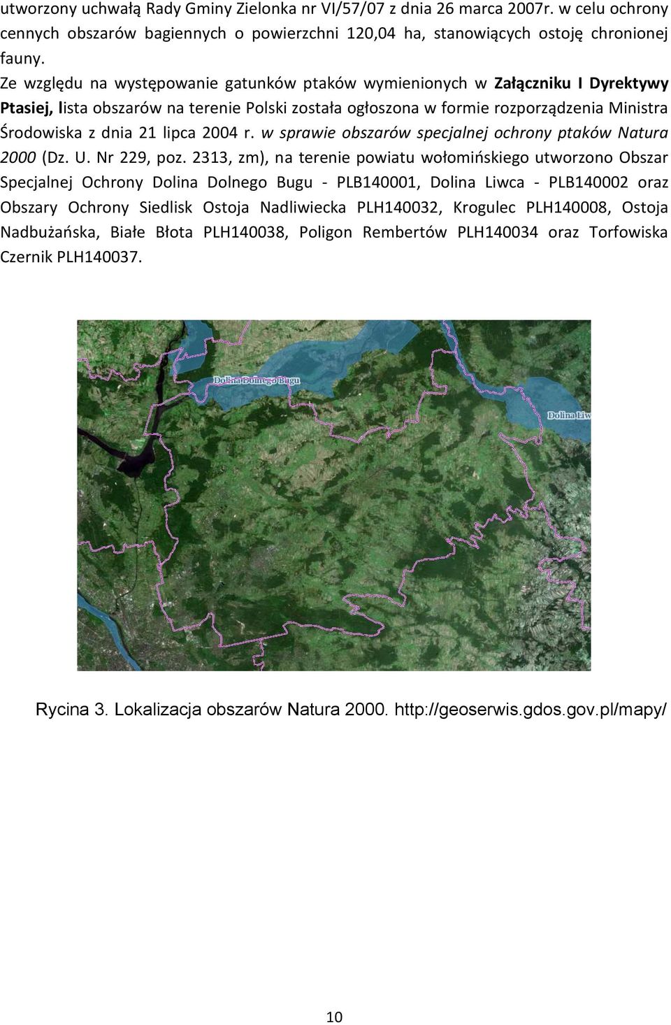 lipca 2004 r. w sprawie obszarów specjalnej ochrony ptaków Natura 2000 (Dz. U. Nr 229, poz.