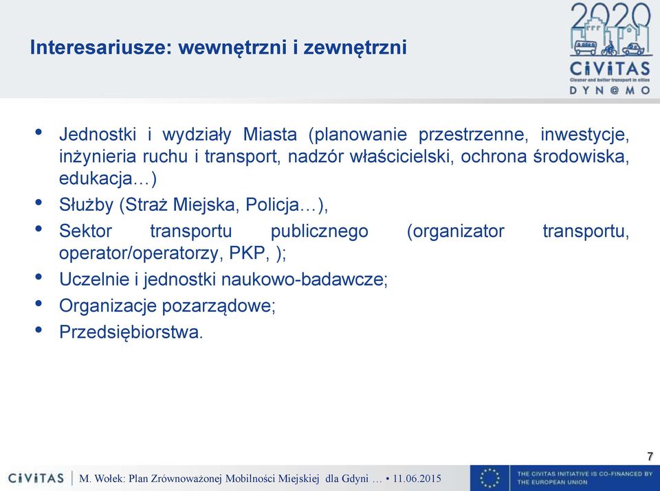 Służby (Straż Miejska, Policja ), Sektor transportu publicznego (organizator transportu,