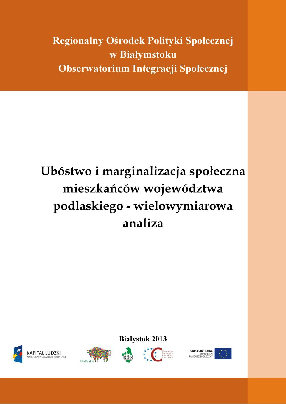 Ubóstwo i marginalizacja społeczna mieszkańców